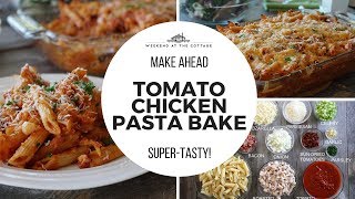 TOMATO CHICKEN PASTA BAKE [upl. by Enetsirk519]