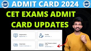 Admit Card Updates 2024  CET Exams 2024 Admit Card Updates [upl. by Tisbee]