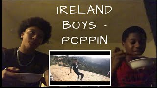 Ireland Boys  poppin  reaction ft Richie Rich21 [upl. by Hukill]