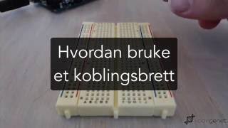 Hvordan Bruke Koblingsbrett [upl. by Zug]