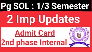 SOL PG Admit Card 2nd phase Internal Assessment  Important Update 1st  3rd semester [upl. by Leinahtam679]