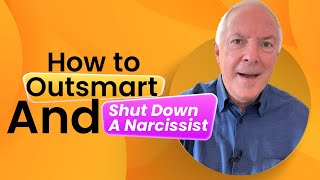 How To Outsmart and Shut Down A Narcissist [upl. by Narut407]