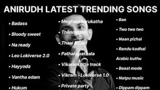 Anirudh Latest Trending Songs  Anirudh Tamil Hits anirudh [upl. by Jordain620]