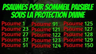 PSAUMES POUR SOMMEIL PAISIBLE SOUS LA PROTECTION DIVINE Psaumes 1 23 27 37 5191127129139 [upl. by Atteuqahs]