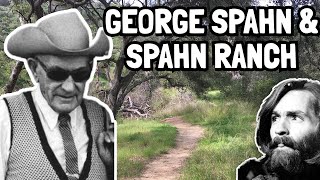 The Dark Secrets of George Spahn MANSON and the Spahn Ranch FIRE [upl. by Flaherty]