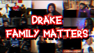 DRAKE  FAMILY MATTERS  UNCUT REACTION MASHUP [upl. by Aeht]