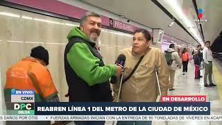 Reabren Línea 1 del Metro de la CDMX  DPC con Nacho Lozano [upl. by Amatruda901]