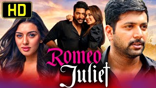 Romeo Juliet  Superhit Romantic Full Movie  Jayam Ravi Hansika Motwani Poonam Bajwa [upl. by Tilden]