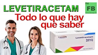 LEVETIRACETAM Para qué Sirve Cómo se toma y todo lo que hay que saber ¡Medicamento Seguro👨‍🔬💊 [upl. by Fabri]