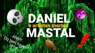 😨😢 ARTISTAS e PESSOAS MORTOS pela INDÚSTRIA  ou SISTEMA SATANISMO DANIEL MASTRAL DIDDY DIABO [upl. by Anirehc372]