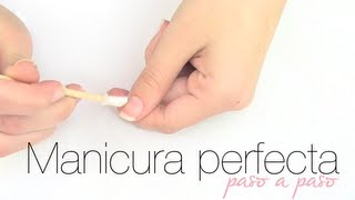 MANICURA PERFECTA EN CASA quot PASO A PASOquot [upl. by Eddina603]