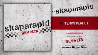 SKAPARAPID quotTemps Perdutquot Audiosingle [upl. by Nilam830]