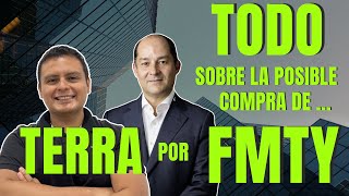 Todo Sobre La Posible Adquisición de Fibra Terrafina TERRA13 Por Parte de Fibra Monterrey FTY14 [upl. by Novyak977]