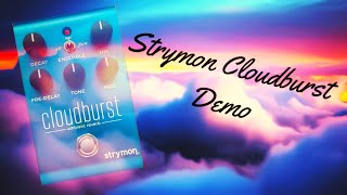 Strymon Cloudburst Reverb Demo [upl. by Devaj]