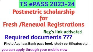 TS ePASS 202324 Fresh Scholarship Registrations I Required documents I renewal registrations [upl. by Elatia484]