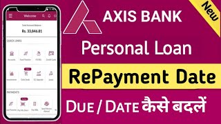 How to Change Repayment Due Date Axis Bank Personal loan [upl. by Lewert582]