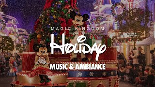 Holiday Season at Magic Kingdom Ambiance amp Music  Theme Park Sounds amp Music Experience [upl. by Rochester171]