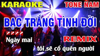 Karaoke Bạc Trắng Tình Đời Tone Nam Remix Nhạc Sống  Nguyễn Linh [upl. by Eohce]