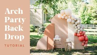 DIY Arch Party Backdrop Tutorial [upl. by Nylaret]