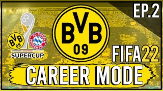 FIFA 22  Realistic Borussia Dortmund Career Mode  Episode 2  Super Cup Vs Bayern NextGen [upl. by Yoc]