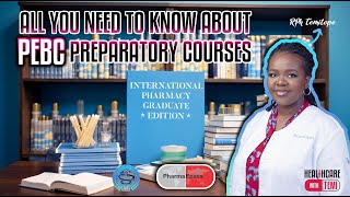 Everything you need to know about preparatory courses for PEBC ExamsInt Pharmacy Graduates [upl. by Magnolia213]