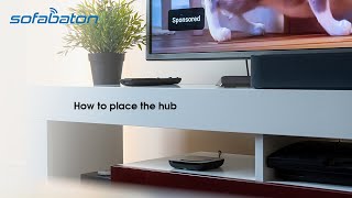 Sofabaton XSeries  How to place the hub✨ [upl. by Ara]