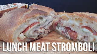 Lunch Meat Stromboli  CHEAP amp EASY  The Starving Chef [upl. by Kcireddor289]