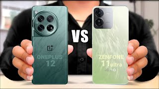 Oneplus 12 Vs Asus Zenfone 11 ultra  Full Comparison ⚡ [upl. by Brouwer258]