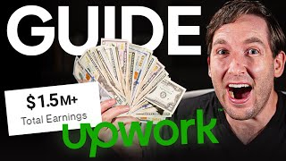 Upwork Tutorial for Beginners FULL GUIDE [upl. by Lathe]