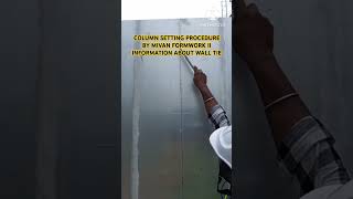 COLUMN SETTING PROCEDURE BY MIVAN FORMWORK II WALL TIE [upl. by Sylvanus869]