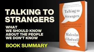 Talking to Strangers What We Should Know about the People We Dont Know  Audiobook Summary [upl. by Rufford]