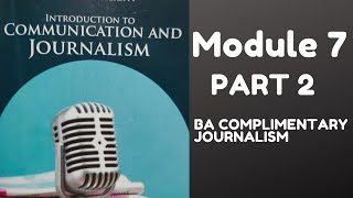 Introduction to communication and Journalism  Module 7 Part 2 Calicut University [upl. by Anayia]