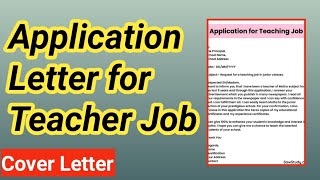 Write an application letter for teaching job  Cover letter for teachers [upl. by Marsland144]