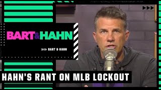 Alan Hahn unleashes a rant on MLB for allowing a lockout  Bart amp Hahn [upl. by Ozmo]