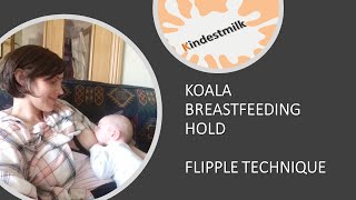 KOALA breastfeeding hold  Flipple technique [upl. by Durston]