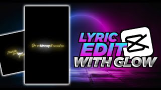 TRENDING TEXT LYRICS WITH GLOW ON CAPCUT  PINOY TUTORIAL  TIKTOK TREND  VIRAL LYRICS [upl. by Maker]