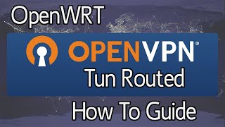 OpenWRT  How to set up an OpenVPN Tun Route between two routers  Done with 21x [upl. by Torray]