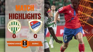 FERENCVAROS 0 0 BORAC  UEFA EUROPA LEAGUE HIGHLIGHTS  22082024 [upl. by Coridon]