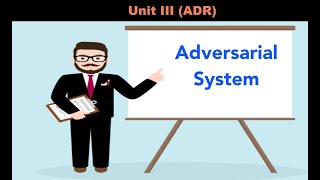 Concept of Adversarial System [upl. by Winson]