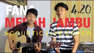 FANA MERAH JAMBU  FOURTWENTY  COVER ACOUSTIC Oden X Rere [upl. by Caril]