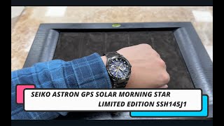 SEIKO ASTRON GPS SOLAR MORNING STAR LIMITED EDITION SSH145J1 [upl. by Kyla]