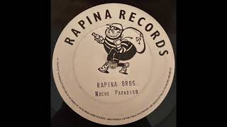 Rapina Bros  Noche Paradiso B2 [upl. by Deste783]