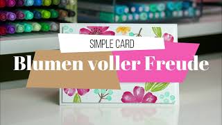 Simple Stamping Card  quotBlumen voller Freudequot Stampin Up [upl. by Ainevuol]