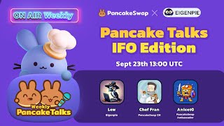 Pancake Talks IFO Edition  Eigenpie amp PancakeSwap [upl. by Catha]