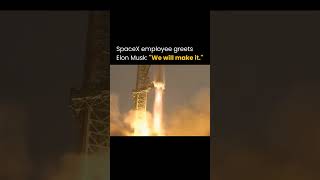 We will make it 👽  quotSpaceX Teams Bold Promise to Elon Musk  shorts elonmusk [upl. by Llenej]