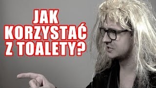 Niekryty Krytyk ocenia Jak korzystać z toalety [upl. by Girovard]