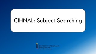 CINAHL Subject Searching [upl. by Aciretnahs]