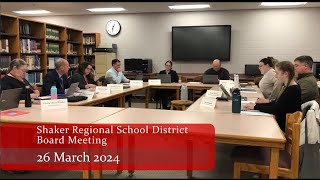 Shaker Regional School District Board Meeting  26 March 2024 [upl. by Alegna]