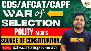 POLITY FOR CDSAFCATCAPF 2023  POLITY  SOURCE OF CONSTITUATION  MCQS  POLITY BY GYAN SIR [upl. by Bertelli]