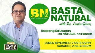 BASTA NATURAL  Huwebes  October 24  700PM [upl. by Akemeuwkuhc]